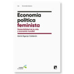 Libro Economía política feminista - Astrid Agenjo Calderón